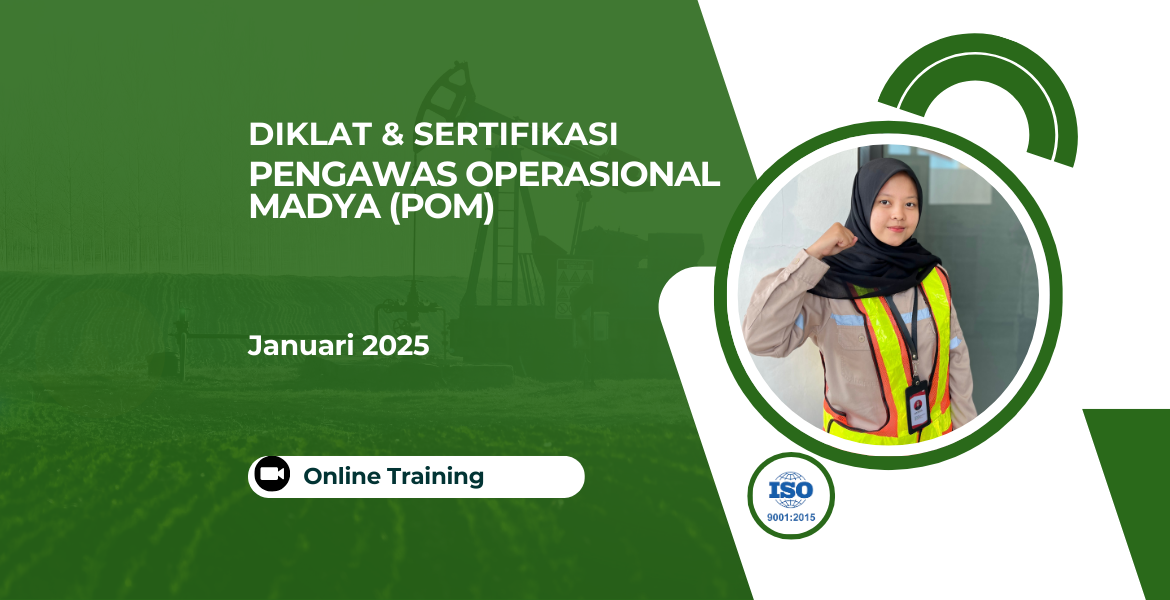 PENGAWAS OPERASIONAL MADYA (POM) BATCH 3 -ONLINE